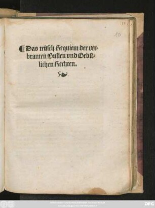 Das teusch Requiem der ver=||branten Bullen vnd Bebst=||lichen Rechten.||