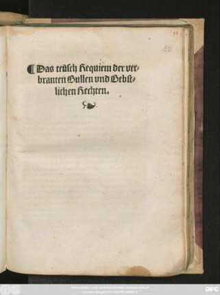Das teusch Requiem der ver=||branten Bullen vnd Bebst=||lichen Rechten.||