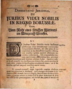 Dissertatio Juridica, De Juribus Vidui Nobilis In Regno Borussiæ, Germ. Vom Recht eines Adlichen Wittwers im Königreich Preussen