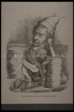 Nach geschehener Arbeit ist nicht immer gut ruhen! - Karikatur auf Metternich(?)