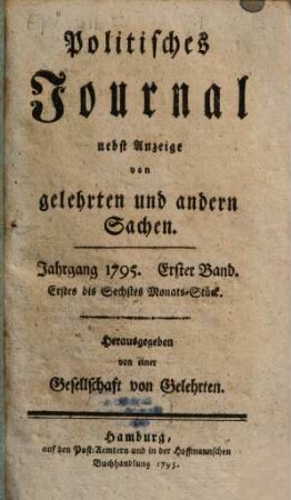 Politisches Journal : Darstellung des Weltlaufs in den Begebenheiten und Staatsacten. 1795,1