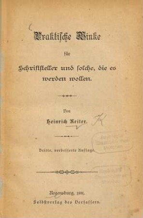 Praktische Winke für Schriftsteller und solche, die es werden wollen : Von Heinrich Keiter