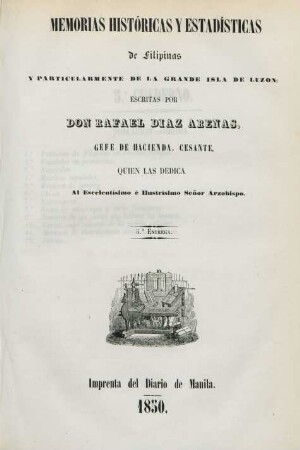 Entrega 5: Memorias históricas y estadísticas de Filipinas y particularmente de la grande isla de Luzon