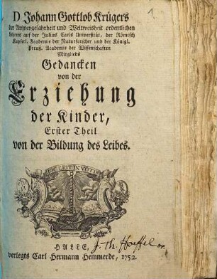 Johann Gottlob Krügers ... Gedancken von der Erziehung der Kinder, 1. Von der Bildung des Leibes