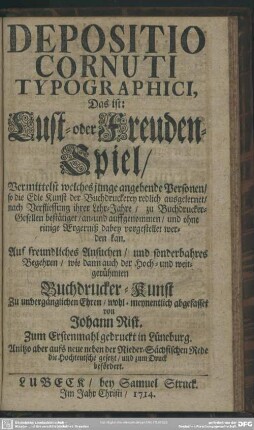 Depositio Cornuti Typographici, Das ist: Lust- oder Freuden-Spiel