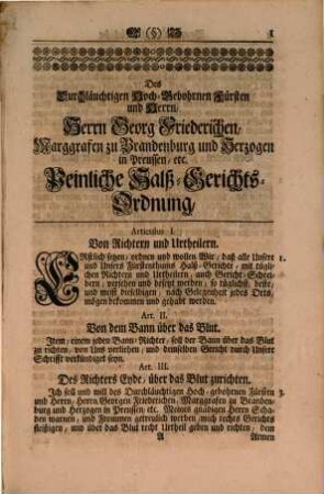 Reformirte Brandenburgische Peinliche Halß-Gerichts-Ordnung, Welcher massen Jn ... Georg Wilhelms, Marggrafens zu Brandenburg ... Landen und Fürstenthum Jn Peinlichen Sachen einzuziehen, zufragen, zurichten, zu straffen ... : Wie solche ehemals von ... Georg Friederichen, Marggrafen zu Brandenburg ... publiciret worden