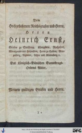 Dem Hochgebohrnen Reichsgrafen und Herrn, Herrn Heirich Ernst, Grafen zu Stollberg ...