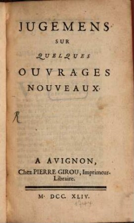 Jugemens sur quelques ouvrages nouveaux. 1. 1744