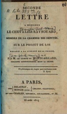 Seconde lettre à monsieur le chevalier Raynouard, rapporteur de la commission centrale, sur le projet de loi relatif à la liberté de la presse