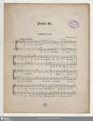 Motette "Wer unter dem Schirm des Höchsten sitzet" (Psalm 91, V. 1, 2, 4 und 16) für Chor und Solostimmen : Op. 48