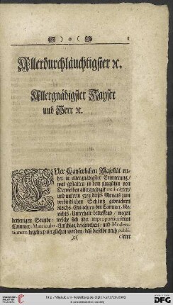 Allerdurchläuchtigster etc. Allergnädigster Kayser und Herr