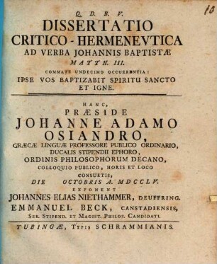 Diss. crit. ... ad verba Johannis Baptistae Matth. III, commate 11, occurrentia: Ipse vos baptizabit spiritu sanctu et igne