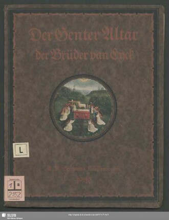 Der Genter Altar in farbiger Wiedergabe nach den Originalen