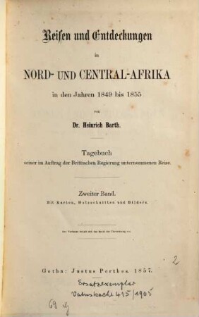 Reisen und Entdeckungen in Nord- und Central-Afrika in den Jahren 1849 bis 1855 : Tagebuch seiner im Auftrage der Brittischen Regierung unternommenen Reise. 2