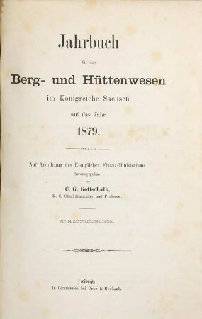 Jahrbuch für das Berg- und Hüttenwesen im Königreiche Sachsen. 1879, 1879