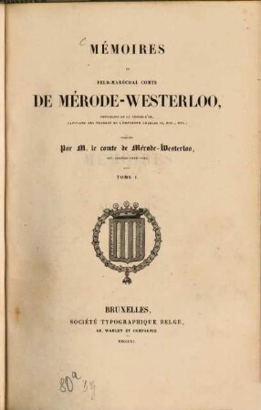 Mémoires du feld-maréchal comte de Mérode-Westerloo. 1