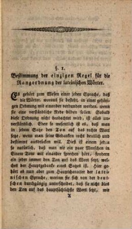 Die entdeckte Rangordnung der lateinischen Wörter durch eine Regel bestimmt, und aus den Schriften des Cicero für die ganze Syntax völlig klar gemacht und bewiesen ... : eine neue Ciceronianische Chrestomathie ; Abt. 1 u. 2.