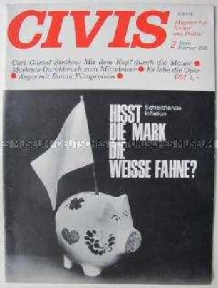 Kultur-politische Monatszeitschrift "CIVIS" u.a. zur "schleichenden Inflation" und zum Handel zwischen der Bundesrepublik und der DDR