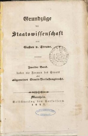 Grundzüge der Staatswissenschaft, 2. Ueber die Formen des Staats oder allgemeines Staats-Verfassungsrecht