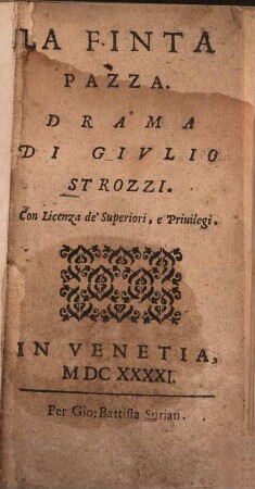 La finta pazza : Drama