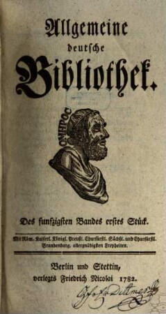 Allgemeine deutsche Bibliothek. 50. 1782
