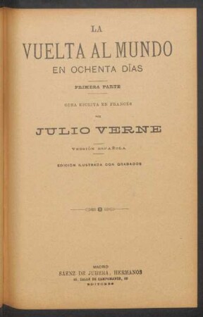 2,7: La vuelta al mundo en ochenta días : primera parte
