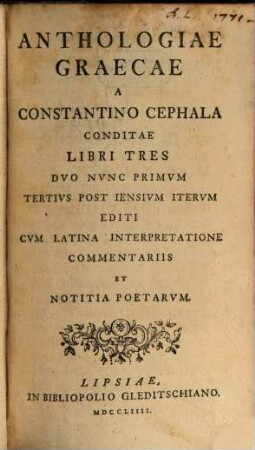 Anthologiae Graecae A Constantino Cephala Conditae Libri Tres