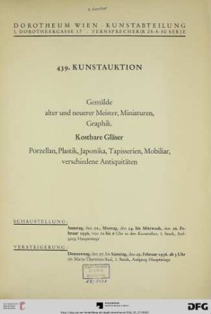 Nr. 439: Kunstauktion / Dorotheum: Gemälde alter und neuerer Meister, Miniaturen, Graphik, kostbare Gläser, Porzellan, Plastik, Japonika, Tapisserien, Mobiliar, verschiedene Antiquitäten : 27. bis 29. Februar 1936
