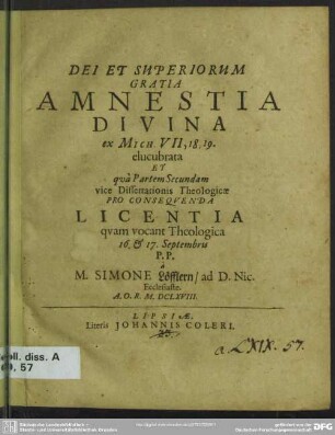 Amnestia divina ex Mich. VII, 18, 19 elucubrata et qua partem secundam vice dissertationi theologicae ...
