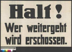 Transparent mit Warnhinweis zur Absperrung einer Straße oder eines Ortes in der Stadt Braunschweig, vermutlich aus der Zeit der politischen Unruhen infolge des Kapp-Lütwitz-Putsches im März 1920