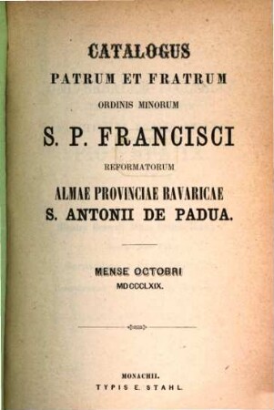 Catalogus Ordinis Fratrum Minorum Provinciae Bavariae S. Antonii de Padua, 1869, Okt.