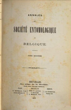 Annales de la Société Entomologique de Belgique. 16, 16. 1873