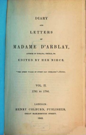 Diary and letters of Madame D'Arblay, 2. 1781 to 1786