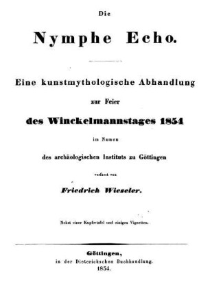 Die Nymphe Echo : eine kunstmythologische Abhandlung zur Feier des Winckelmannstages 1854