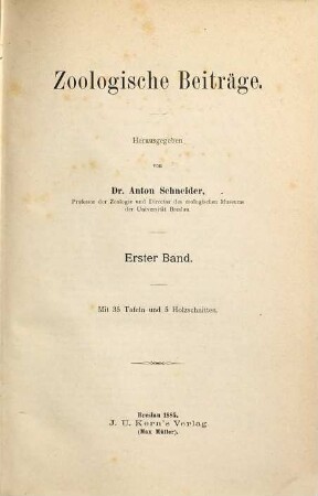 Zoologische Beiträge. 1. 1885