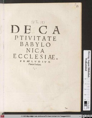 DE CA||PTIVITATE || BABYLO||NICA || ECCLESIAE.|| PRAELVDIVM ||