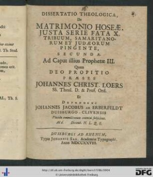 Dissertatio Theologica, De Matrimonio Hoseae, Justa Serie Fata X Tribuum, Samaritanorum Et Judaeorum Pingente : Secunda: Ad Caput illius Prophetae III