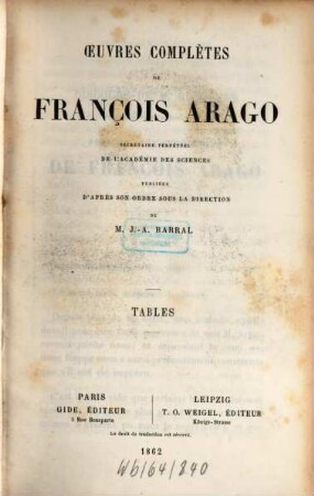 Oeuvres complètes de François Arago. [13], Tables