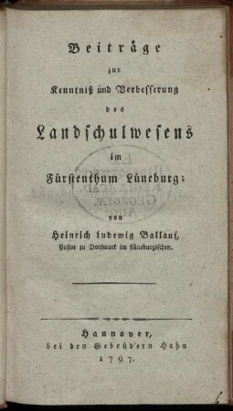 Beiträge zur Kenntniß und Verbesserung des Landschulwesens im Fürstenthum Lüneburg