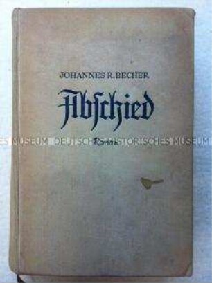 Erstausgabe des Romans Abschied von Johannes R. Becher