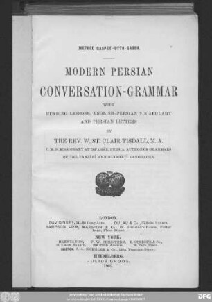 [Hauptbd.]: Modern Persian conversation-grammar : with reading lessons, English-Persian vocabulary and Persian letters ; Method Gaspey-Otto-Sauer