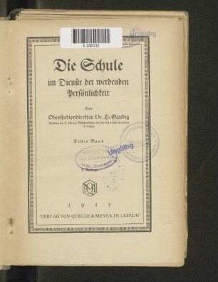 Bd. 1: Die Schule im Dienste der werdenden Persönlichkeit