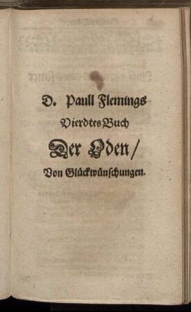 D. Paull Flemings Vierdtes Buch Der Oden/ Von Glückwünschungen.