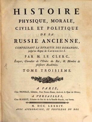 Histoire Physique, Morale, Civile Et Politique De La Russie Ancienne. 3, Tome Troisième