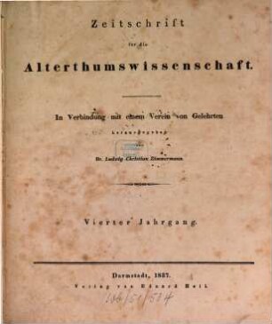 Zeitschrift für die Alterthumswissenschaft. 4, 4. 1837