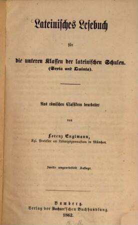 Lateinisches Lesebuch für die unteren Klassen der lateinischen Schulen : bearb. von Lorenz Englmann, 1