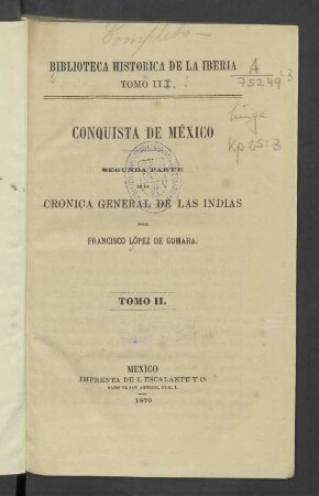 T. 2: Conquista de México : segunda parte de la Crónica general de las Indias