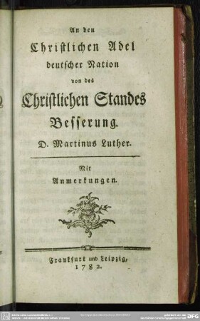 An den Christlichen Adel deutscher Nation von des christlichen Standes Besserung : Mit Anmerkungen