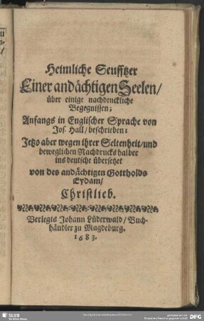 Heimliche Seufftzer Einer andächtigen Seelen, über einige nachdenckliche Begegnissen