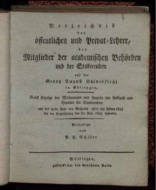 WS 1827/28: Verzeichniß der öffentlichen und Privat-Lehrer, der Mitglieder der academischen Behörden und der Studirenden auf der Georg-August-Universität in Göttingen